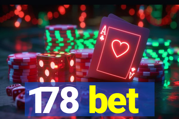 178 bet